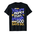 Unique You Are Enough Christian T-Shirt - Streetwear Style for Adults - T-Shirt, Sweatshirt, Hoodie