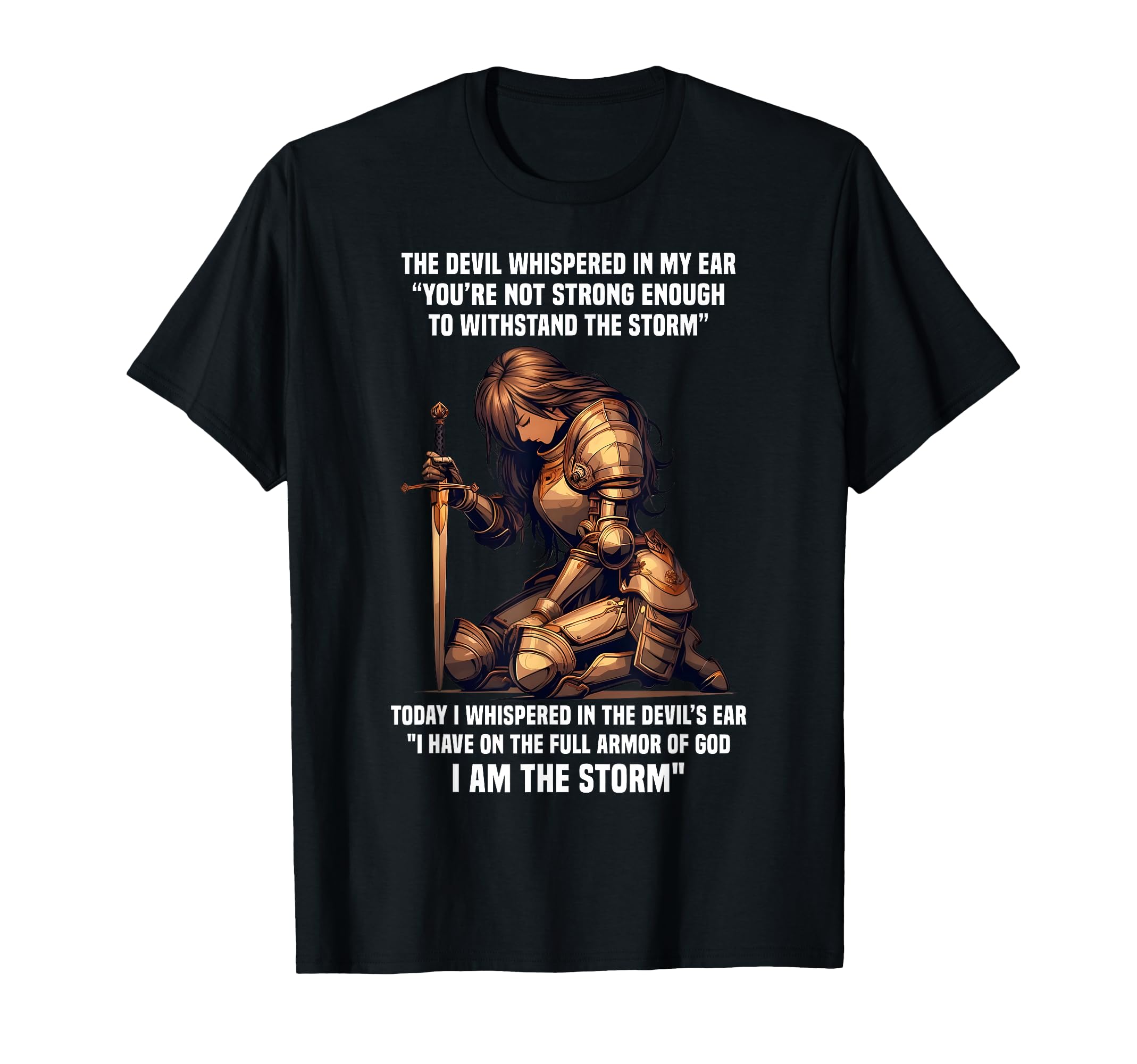 I Am Storm Armor God Prayer Warrior T-Shirt - Custom Art Print for Adults - T-Shirt, Sweatshirt, Hoodie