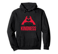 Choose Kindness Heart Positivity Be Hoodie - Aesthetic Graphic Men Women - T-Shirt, Sweatshirt, Hoodie