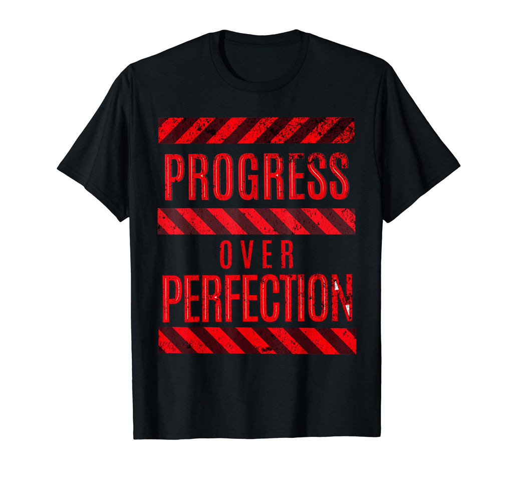 Progress Over Perfection Gym T-Shirt - Minimalist Print Men Women - T-Shirt, Sweatshirt, Hoodie