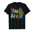 You Are Kind Brave Smart Helpful T-Shirt - Graphic Print Men Women - T-Shirt, Sweatshirt, Hoodie