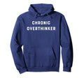Chronic Overthinker Slob Comes Clean Hoodie - Streetwear Style for Adults - T-Shirt, Sweatshirt, Hoodie
