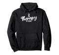 Therapy Is Mental Health Awareness Hoodie - Fun Novelty Design for Adults - T-Shirt, Sweatshirt, Hoodie