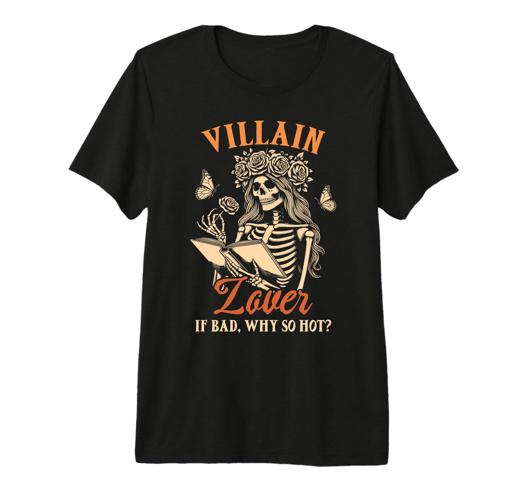 Dark Romance Smut Reader Villain Lover T-Shirt - Graphic Print Men Women - T-Shirt, Sweatshirt, Hoodie