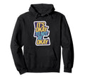 Its Okay To Not Be Okay Mental Health Hoodie - Streetwear Style Men Women - T-Shirt, Sweatshirt, Hoodie