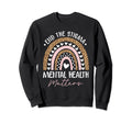 End Stigma Mental Health Matters Sweatshirt - Novelty Apparel for Adults - T-Shirt, Sweatshirt, Hoodie