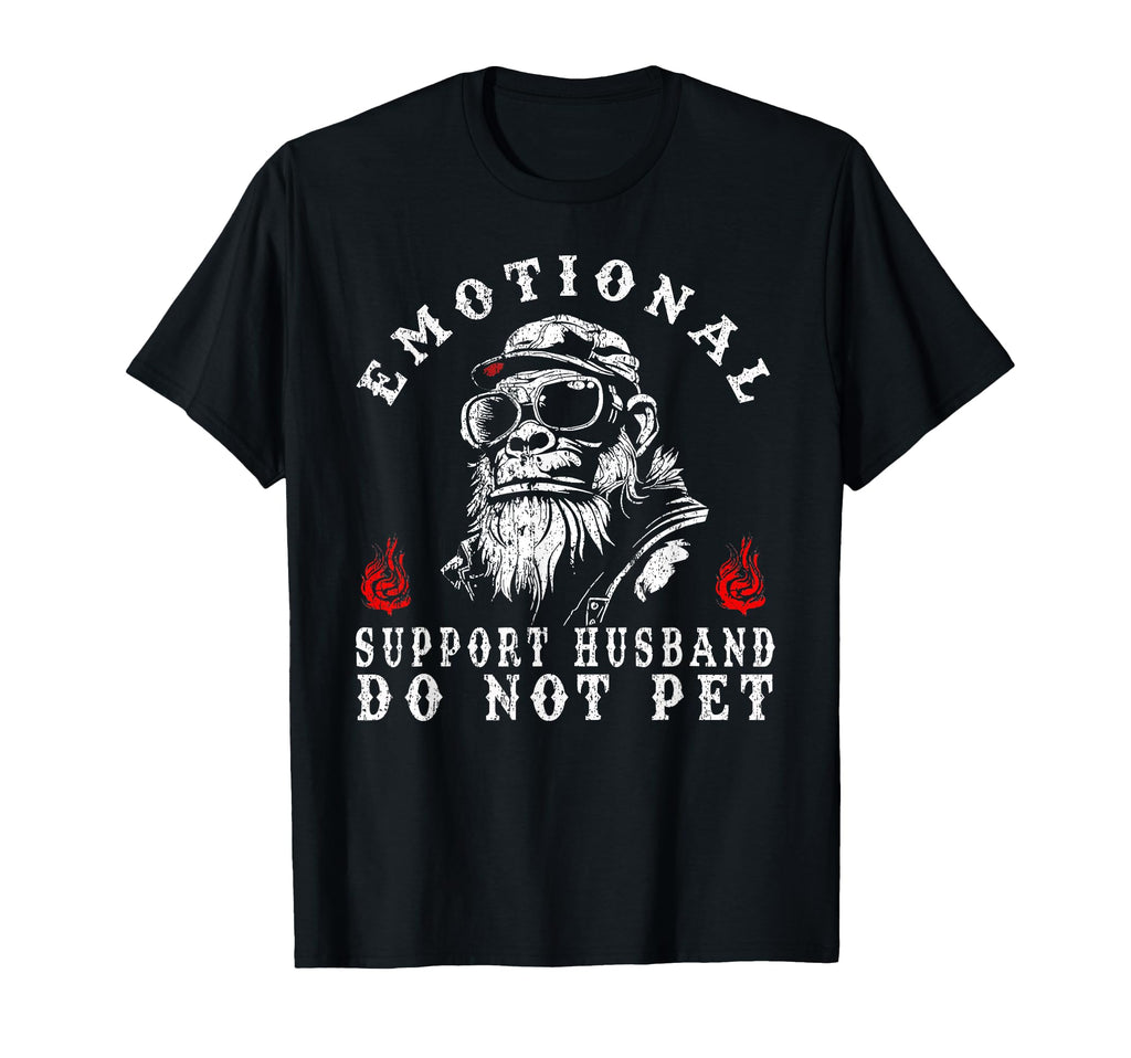 Emotional Support Husband Do Not Pet T-Shirt - Trendy Graphic Men Women - T-Shirt, Sweatshirt, Hoodie