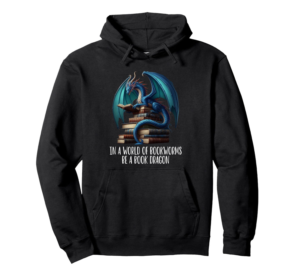 World Full Bookworms Be Book Dragon Reading Hoodie - Graphic Print Unisex - T-Shirt, Sweatshirt, Hoodie