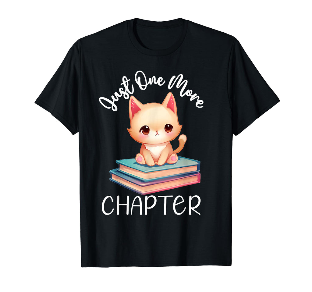 Just One More Chapter Cut Cat Reading T-Shirt - Graphic Print Men Women - T-Shirt, Sweatshirt, Hoodie