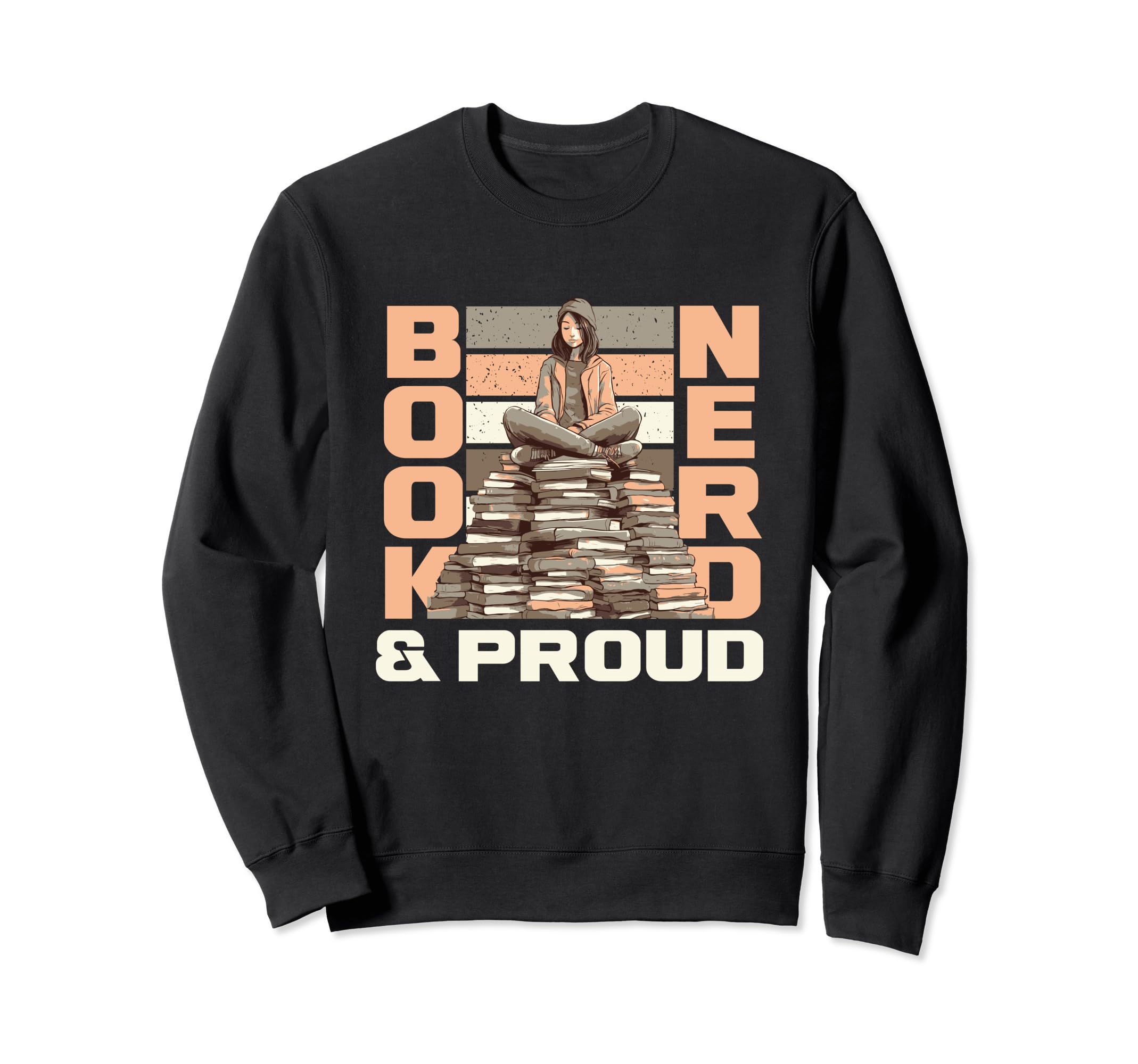Book Nerd Proud Library Reading Sweatshirt - Fun Novelty Design Unisex - T-Shirt, Sweatshirt, Hoodie
