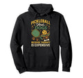 Funny Pickleball Paddle Pickleball And Hoodie - Novelty Apparel for Adults - T-Shirt, Sweatshirt, Hoodie