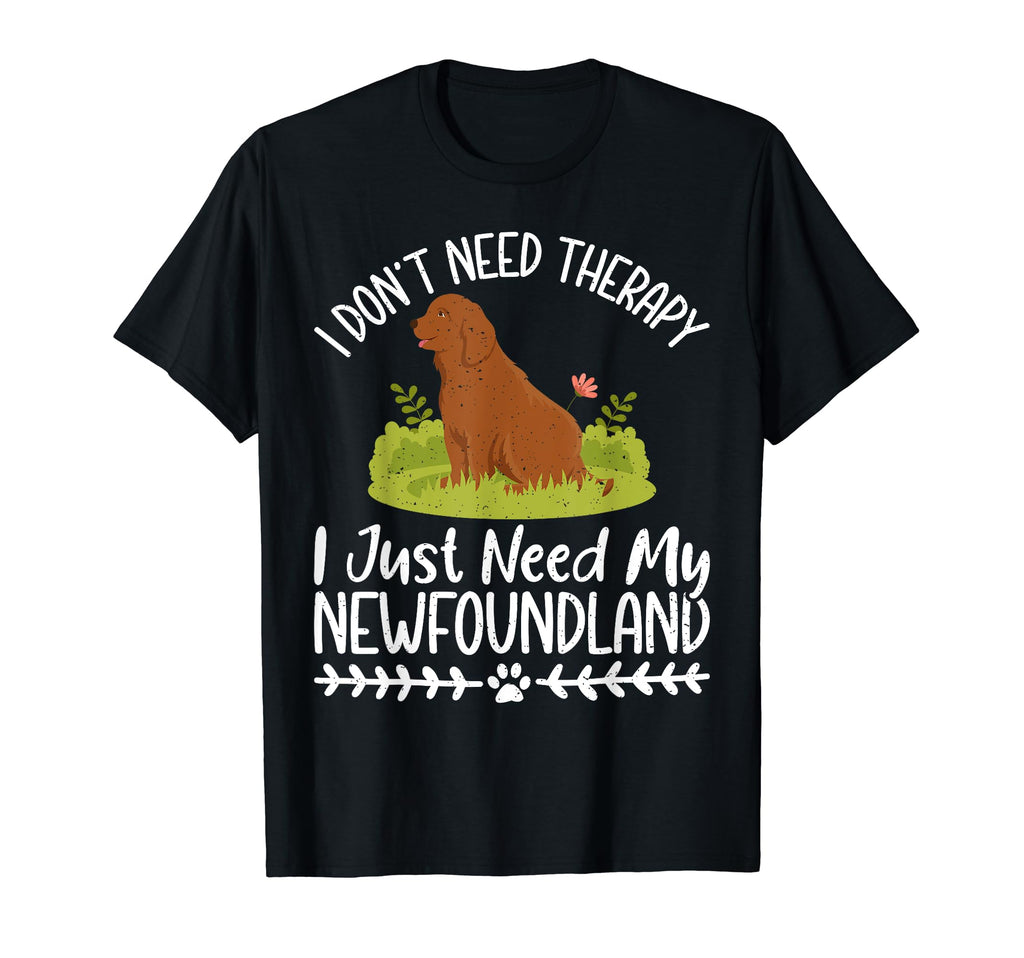 I Dont Need Therapy I Just Need My T-Shirt - Trendy Graphic Unisex - T-Shirt, Sweatshirt, Hoodie