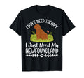 I Dont Need Therapy I Just Need My T-Shirt - Trendy Graphic Unisex - T-Shirt, Sweatshirt, Hoodie