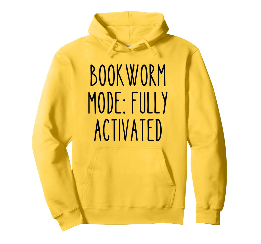 Bookworm Mode Funny Reader Bibliophile Hoodie - Custom Art Print Men Women - T-Shirt, Sweatshirt, Hoodie