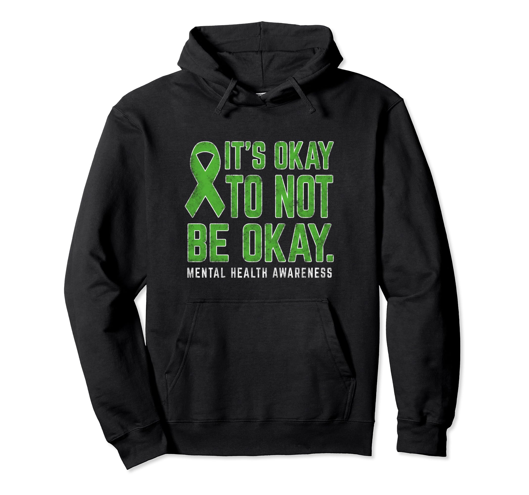 Its Okay To Not Be Okay Mental Health Hoodie - Novelty Apparel Unisex - T-Shirt, Sweatshirt, Hoodie