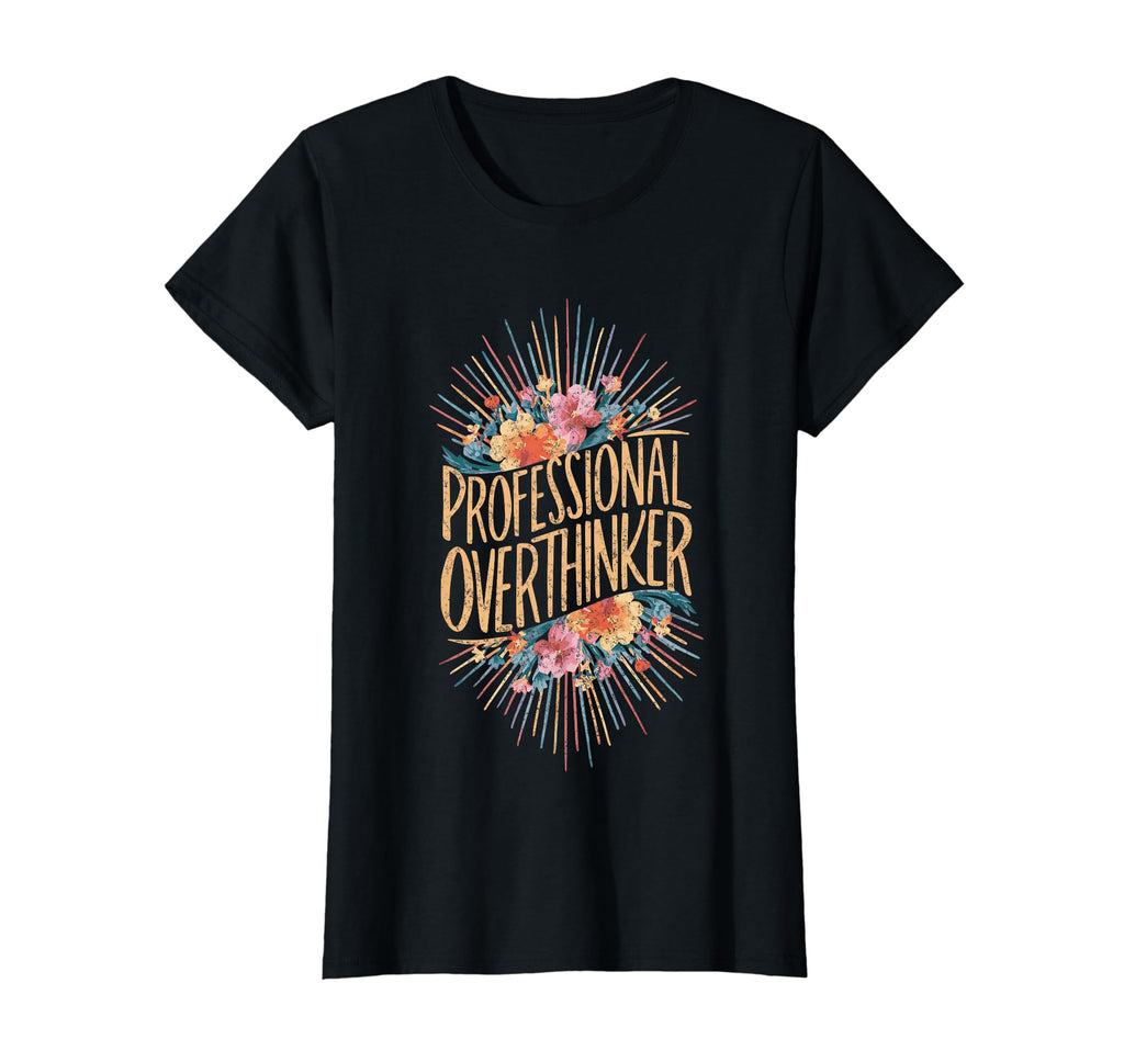 Professional Overthinker Adhd T-Shirt - Custom Art Print Unisex - T-Shirt, Sweatshirt, Hoodie