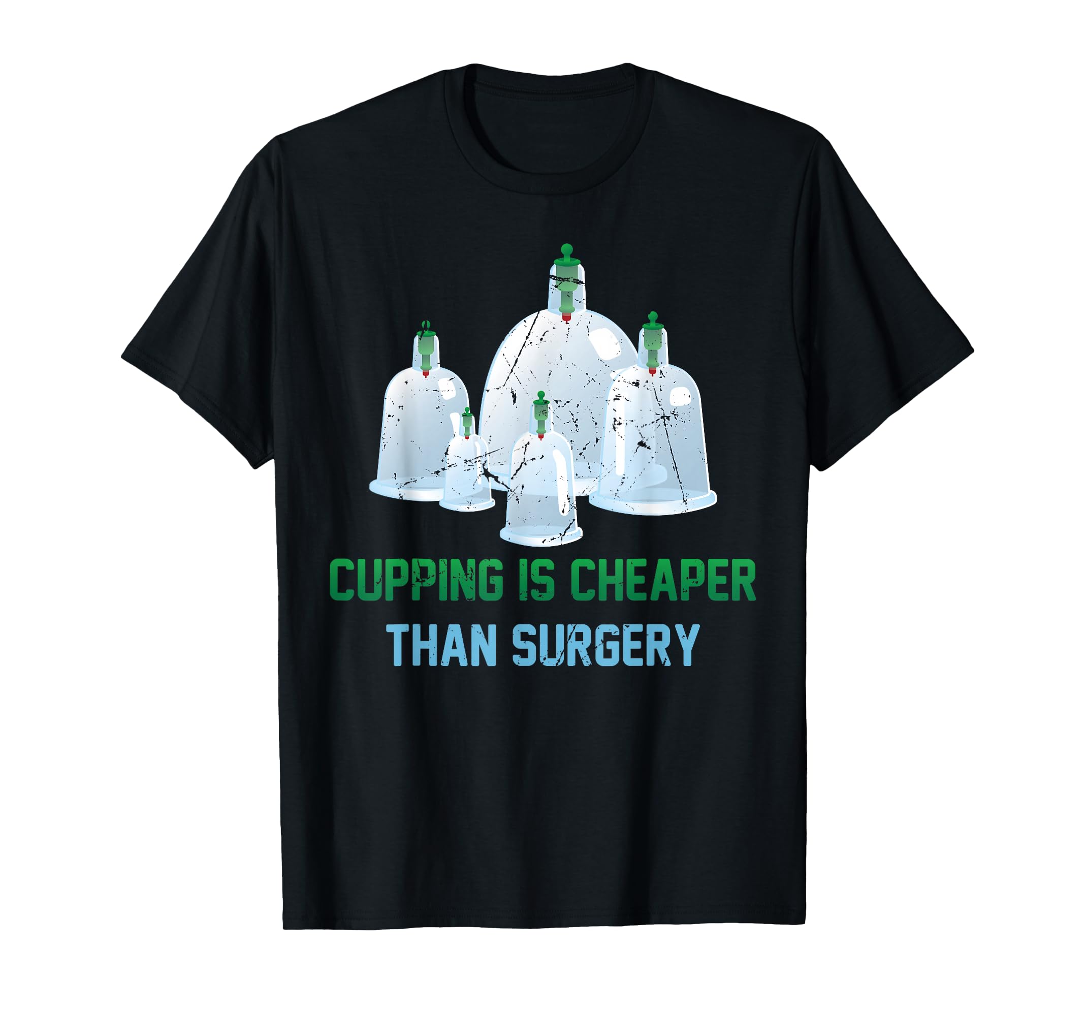 Chinese Medicine Cupping Is T-Shirt - Casual Everyday Wear for Adults - T-Shirt, Sweatshirt, Hoodie