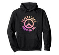Peace Looks Good Me Self Care Peace Sign Hoodie - Unique Graphic Men Women - T-Shirt, Sweatshirt, Hoodie
