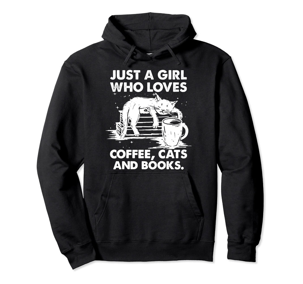Just Who Loves Coffee Cats And Books Hoodie - Streetwear Style Men Women - T-Shirt, Sweatshirt, Hoodie