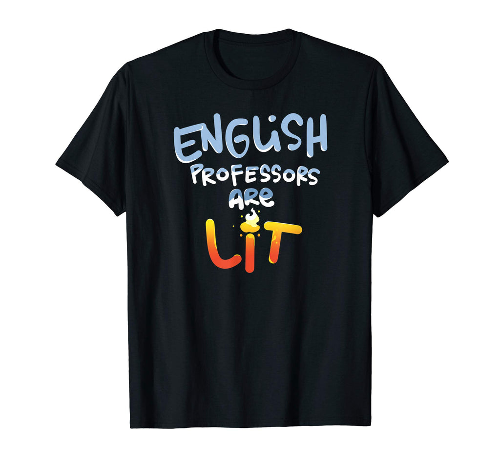 English Professors Are Lit Funny T-Shirt - Minimalist Print Men Women - T-Shirt, Sweatshirt, Hoodie
