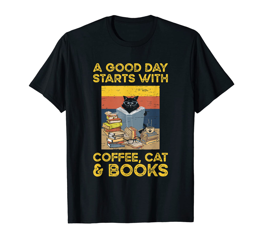 Good Day Starts Coffee Cat And Books T-Shirt - Minimalist Print Men Women - T-Shirt, Sweatshirt, Hoodie