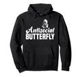 Antisocial Butterfly Introvert Anti Hoodie - Unique Graphic Men Women - T-Shirt, Sweatshirt, Hoodie