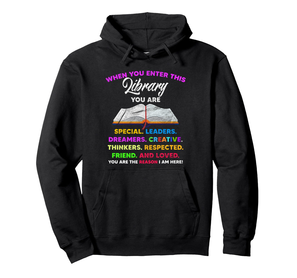 When You Enter This Library Book Hoodie - Fun Novelty Design for Adults - T-Shirt, Sweatshirt, Hoodie