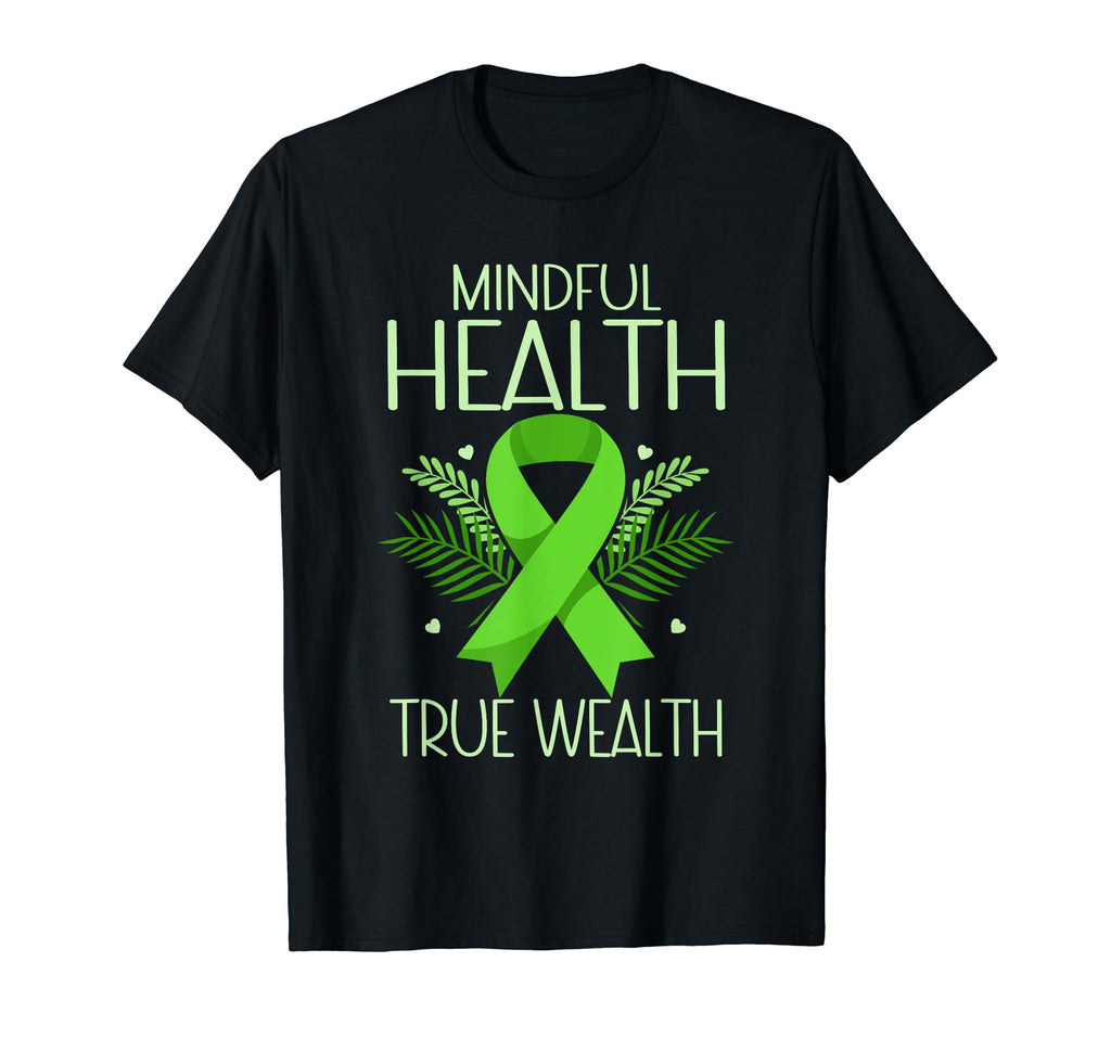 Mindful Health True Wealth Green T-Shirt - Trendy Graphic for Adults - T-Shirt, Sweatshirt, Hoodie