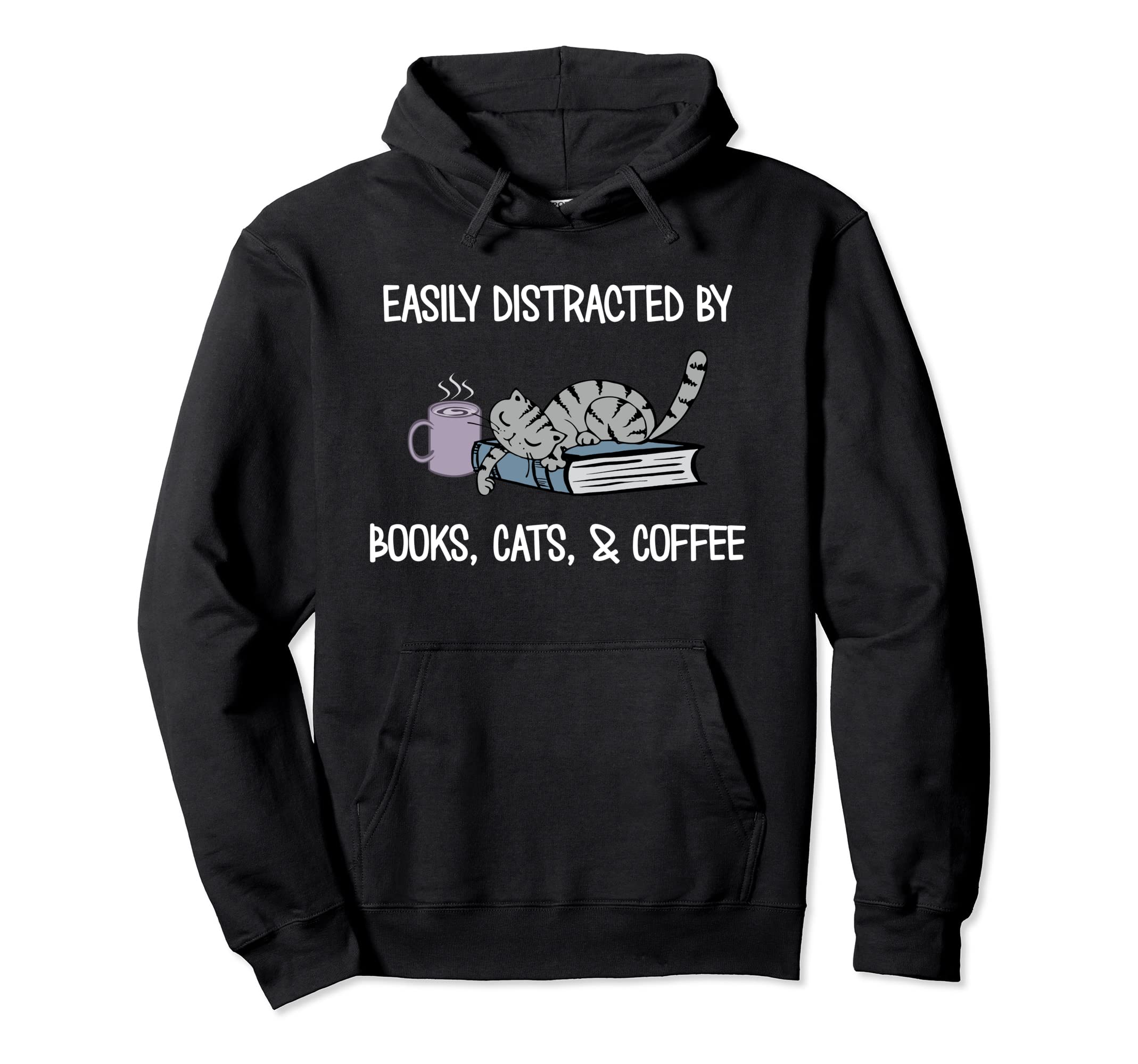 Easily Distracted Books Cats Coffee Book Hoodie - Aesthetic Graphic Unisex - T-Shirt, Sweatshirt, Hoodie