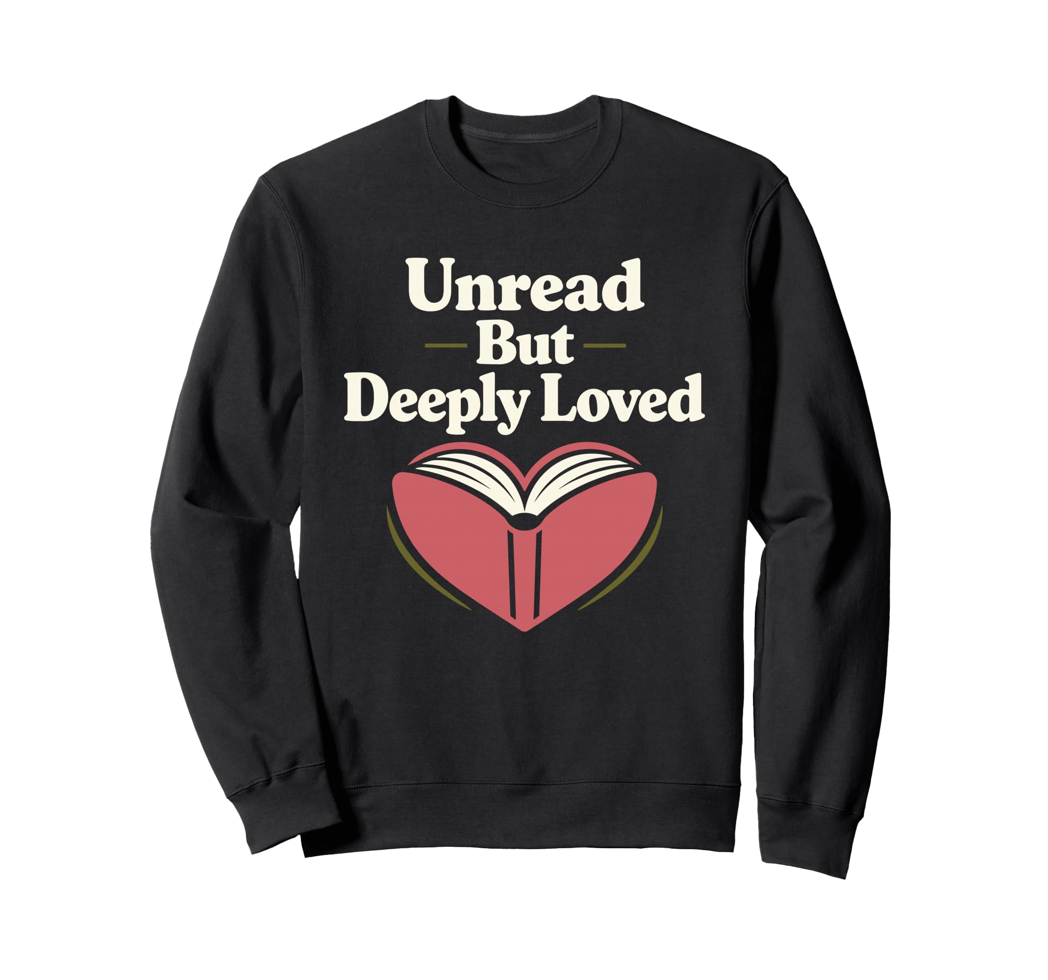 Funny Book Lover Gift Readers Too Sweatshirt - Fun Novelty Design Unisex - T-Shirt, Sweatshirt, Hoodie