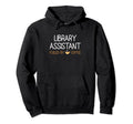 Library Assistant Fueled Coffee Lover Book Hoodie - Novelty Apparel Unisex - T-Shirt, Sweatshirt, Hoodie