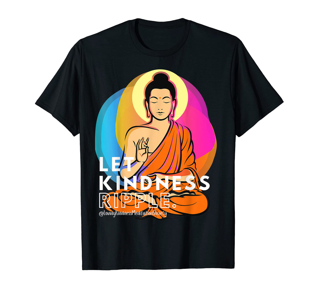 Buddha Gautama Loving Kindness Ripple T-Shirt - Minimalist Print Unisex - T-Shirt, Sweatshirt, Hoodie
