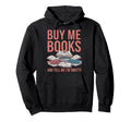 Smut Reader Book Lover Bookworms Hoodie - Novelty Apparel Men Women - T-Shirt, Sweatshirt, Hoodie
