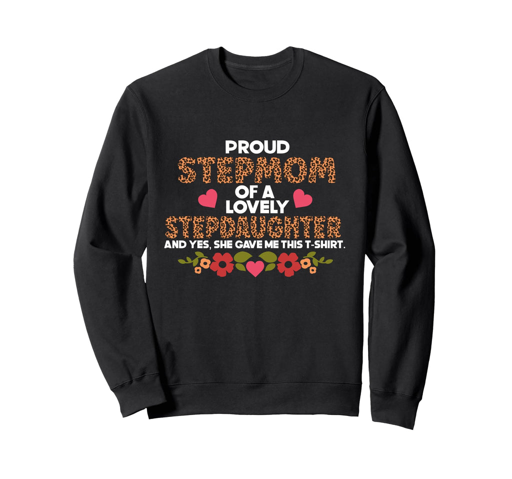 Proud Stepmom Lovely Stepdaughter Yes Sweatshirt - Minimalist Print Unisex - T-Shirt, Sweatshirt, Hoodie