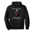 Grab My Neck Tell Me To Stfuattdlagg Hoodie - Novelty Apparel Men Women - T-Shirt, Sweatshirt, Hoodie