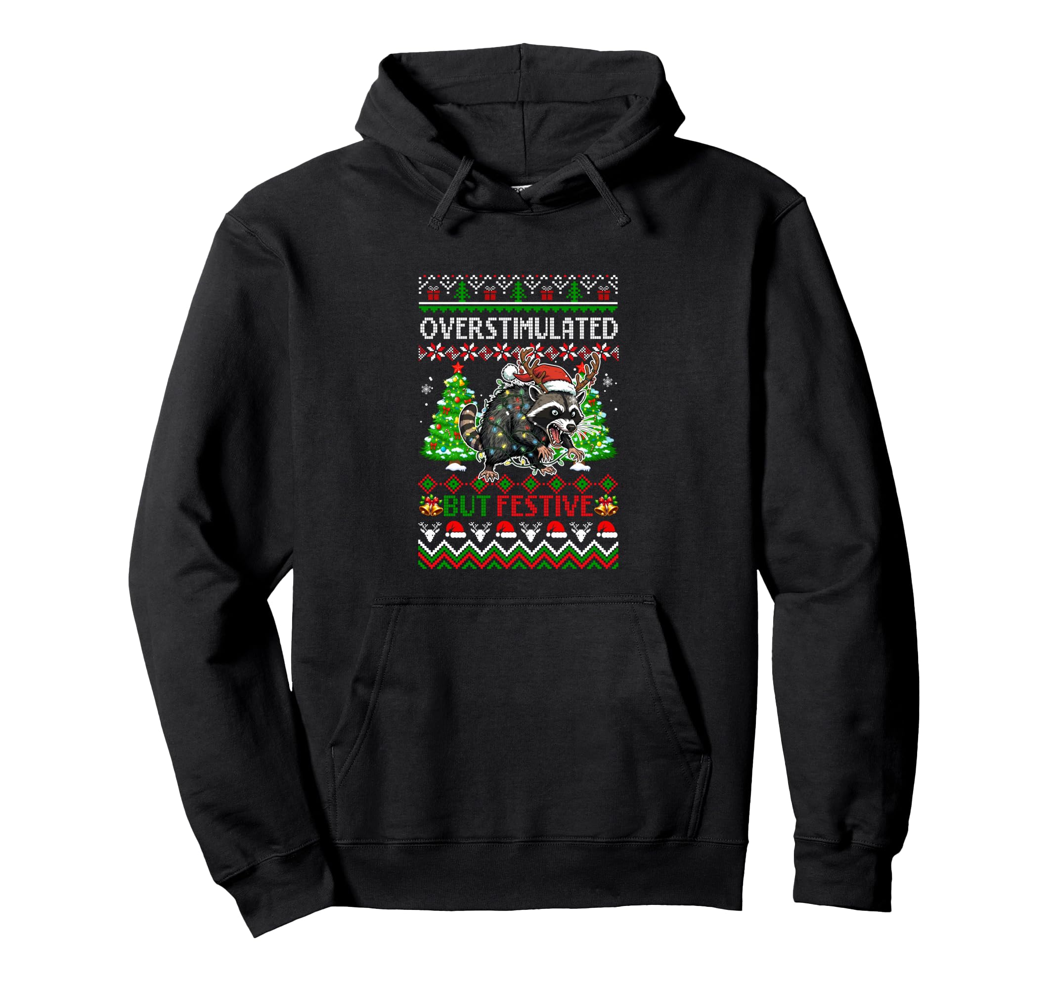 Overstimulated But Festive Santa Raccoon Hoodie - Custom Art Print Unisex - T-Shirt, Sweatshirt, Hoodie