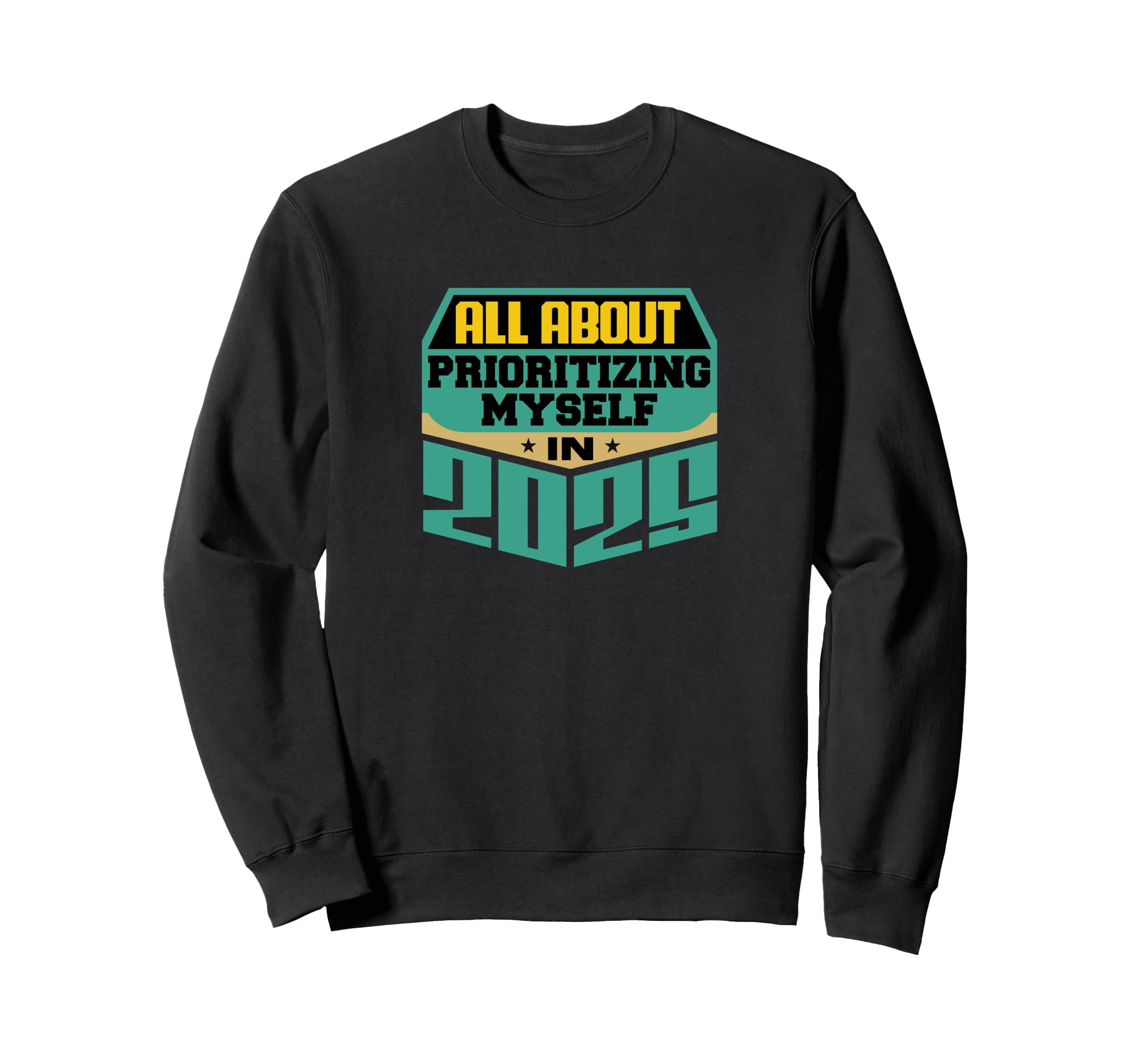 All About Prioritizing Myself Sweatshirt - Casual Everyday Wear for Adults - T-Shirt, Sweatshirt, Hoodie