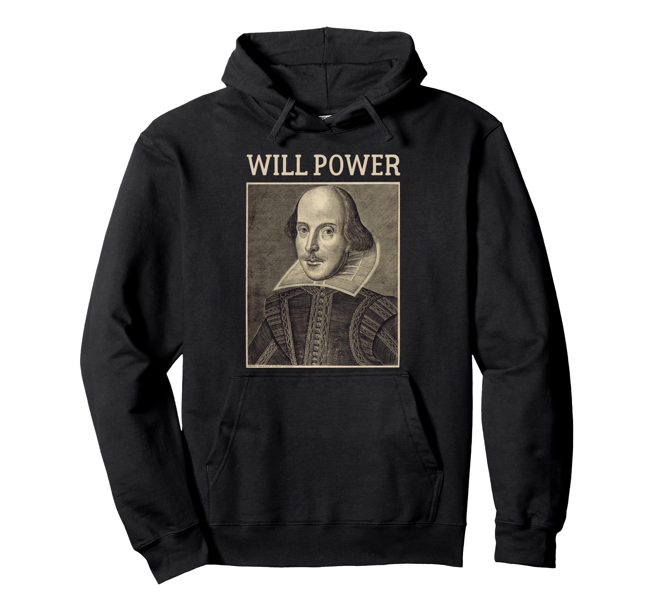 Shakespeare Will Power Literature Shakespeare Hoodie - Graphic Print Unisex - T-Shirt, Sweatshirt, Hoodie