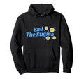 End Stigma Depression Anxiety Mental Hoodie - Graphic Print Men Women - T-Shirt, Sweatshirt, Hoodie