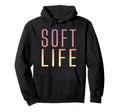 Soft Life Dont Stress Free Softlife Hoodie - Streetwear Style Men Women - T-Shirt, Sweatshirt, Hoodie