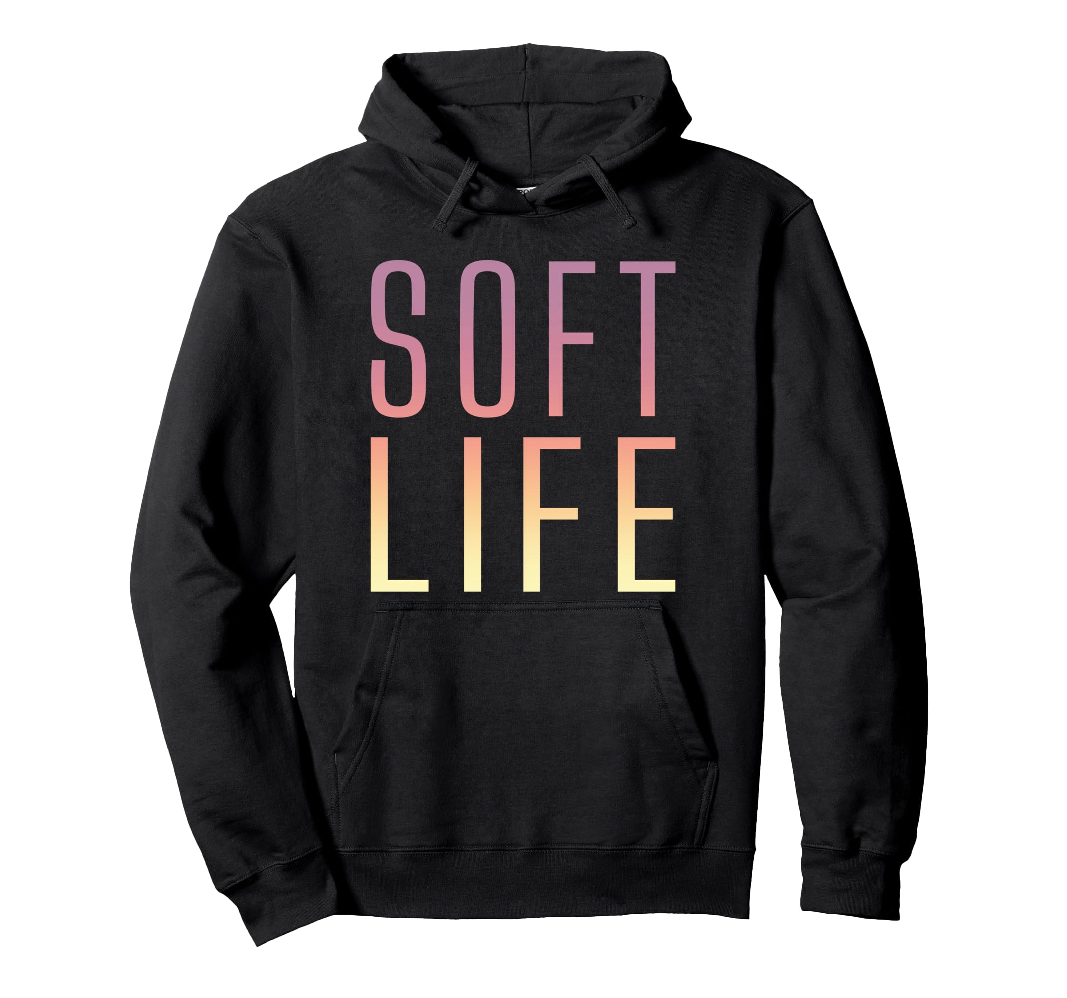 Soft Life Dont Stress Free Softlife Hoodie - Streetwear Style Men Women - T-Shirt, Sweatshirt, Hoodie