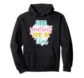 Find Yourself And Be That Hoodie - Casual Everyday Wear Men Women - T-Shirt, Sweatshirt, Hoodie
