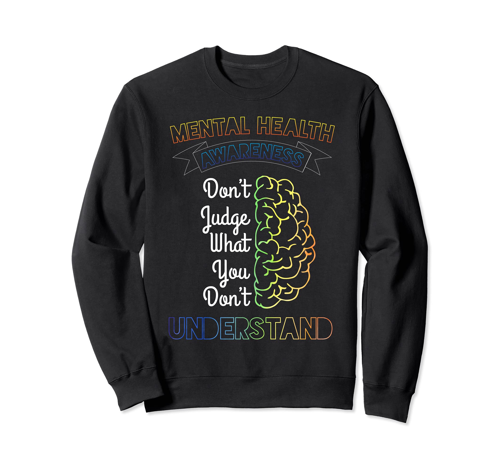 Dont Judge What You Dont Sweatshirt - Aesthetic Graphic for Adults - T-Shirt, Sweatshirt, Hoodie