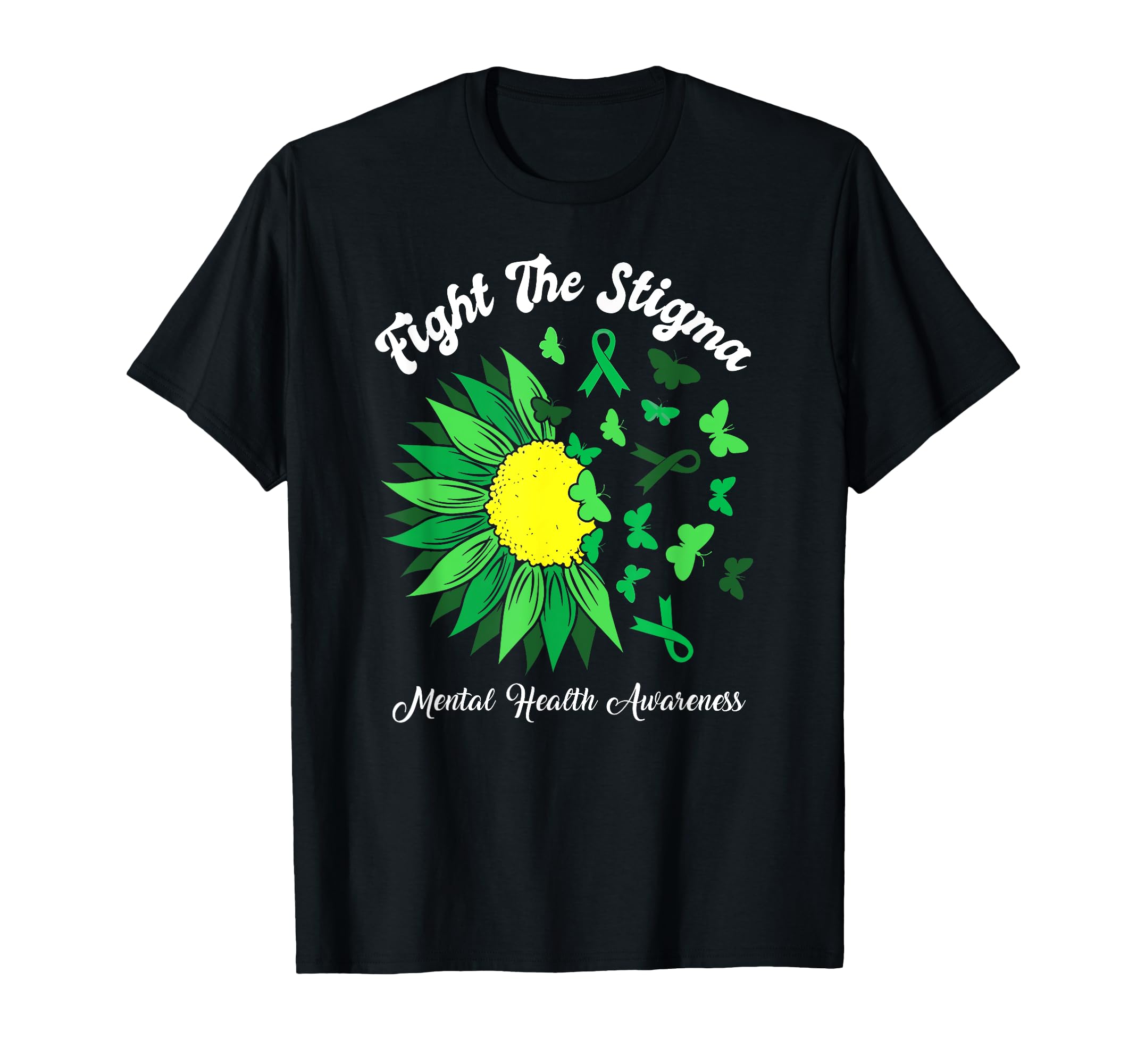 Fight Stigma Mental Health Awareness T-Shirt - Casual Everyday Wear Unisex - T-Shirt, Sweatshirt, Hoodie