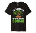 Introverted Discuss Bonsai Tree Plants T-Shirt - Novelty Apparel Men Women - T-Shirt, Sweatshirt, Hoodie
