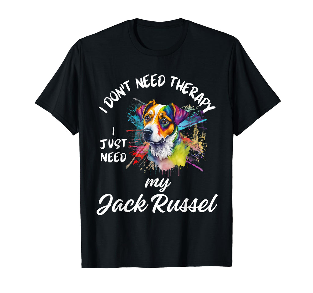 Funny Jack Russel Dog Lover No T-Shirt - Casual Everyday Wear Unisex - T-Shirt, Sweatshirt, Hoodie