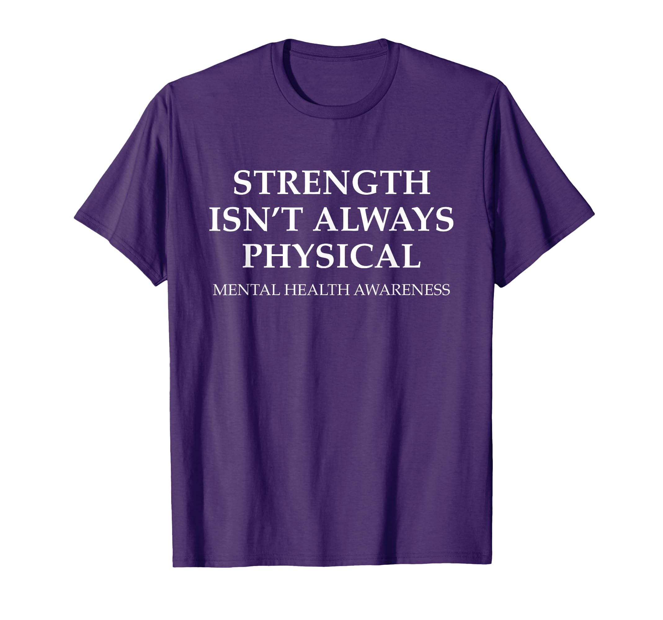 Strength Isnt Always Physical Fight T-Shirt - Minimalist Print for Adults - T-Shirt, Sweatshirt, Hoodie