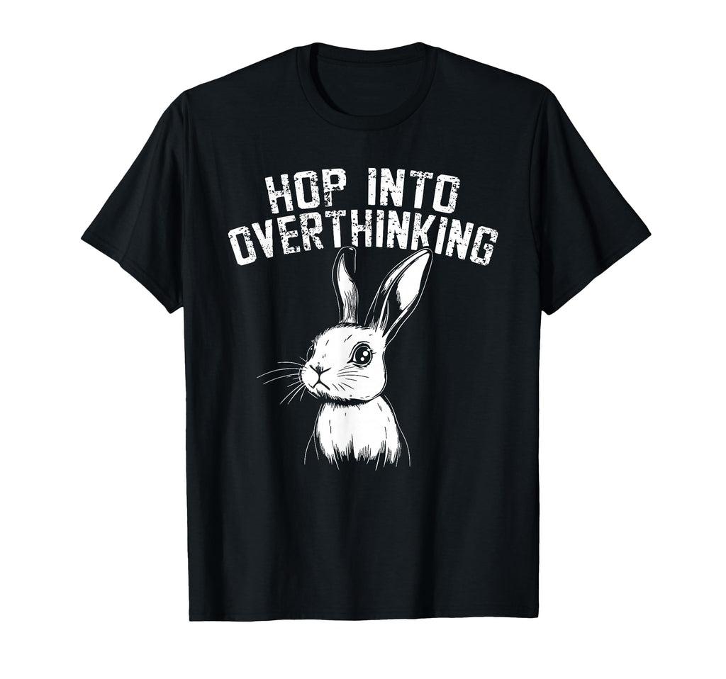 Bunny Fast Minded Overthinkers T-Shirt - Streetwear Style for Adults - T-Shirt, Sweatshirt, Hoodie