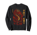 Martial Arts Tai Chi Chinese Sweatshirt - Fun Novelty Design Men Women - T-Shirt, Sweatshirt, Hoodie