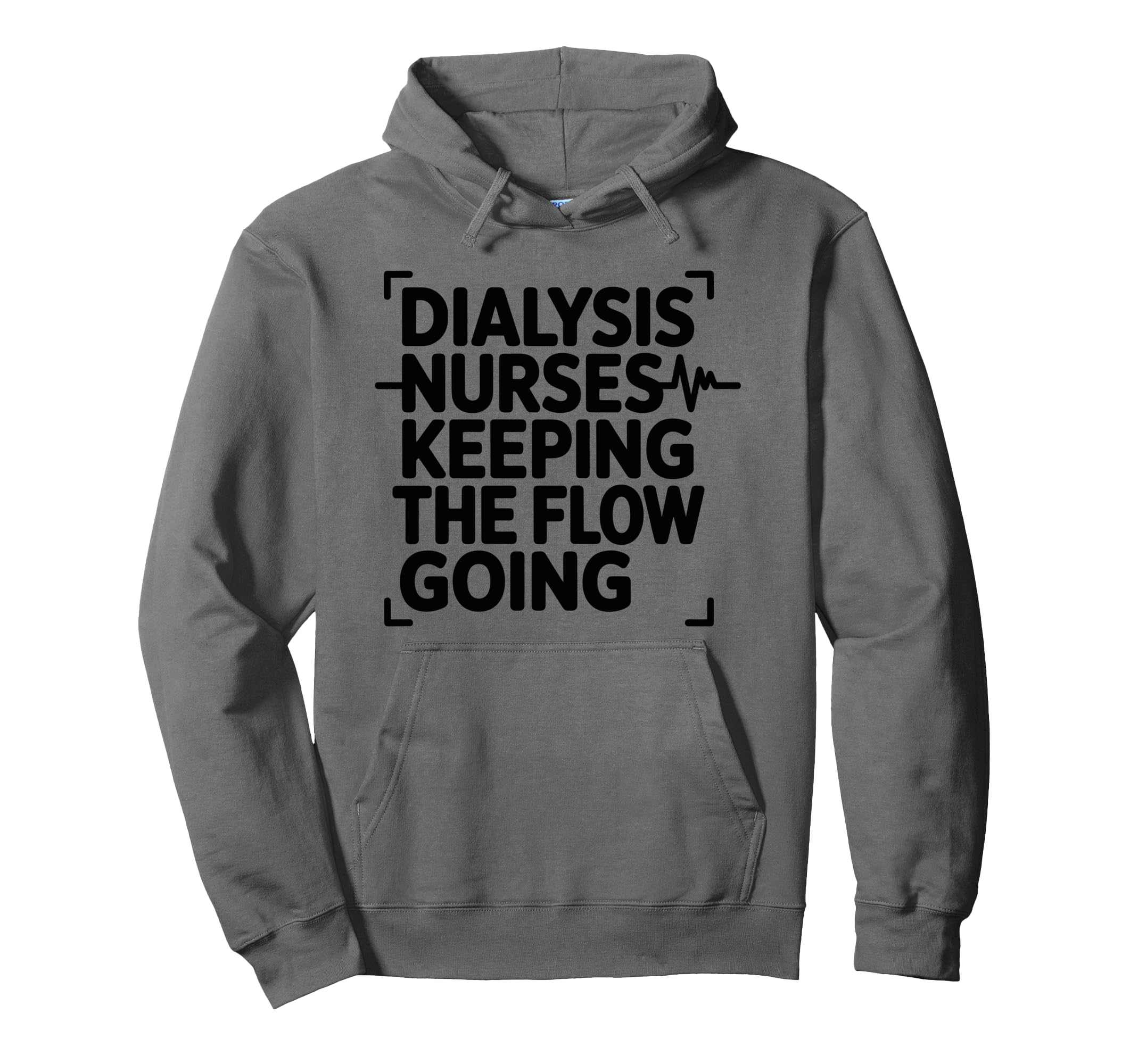 Dialysis Nurses Keeping Flow Going Hoodie - Minimalist Print Unisex - T-Shirt, Sweatshirt, Hoodie